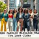 10 Common Fashion Mistakes That Make You Look Older