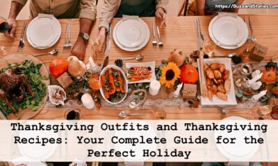 Thanksgiving Outfits and Thanksgiving Recipes: Your Complete Guide for the Perfect Holiday