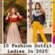 Top 10 Fashion Outfit For Ladies In 2025