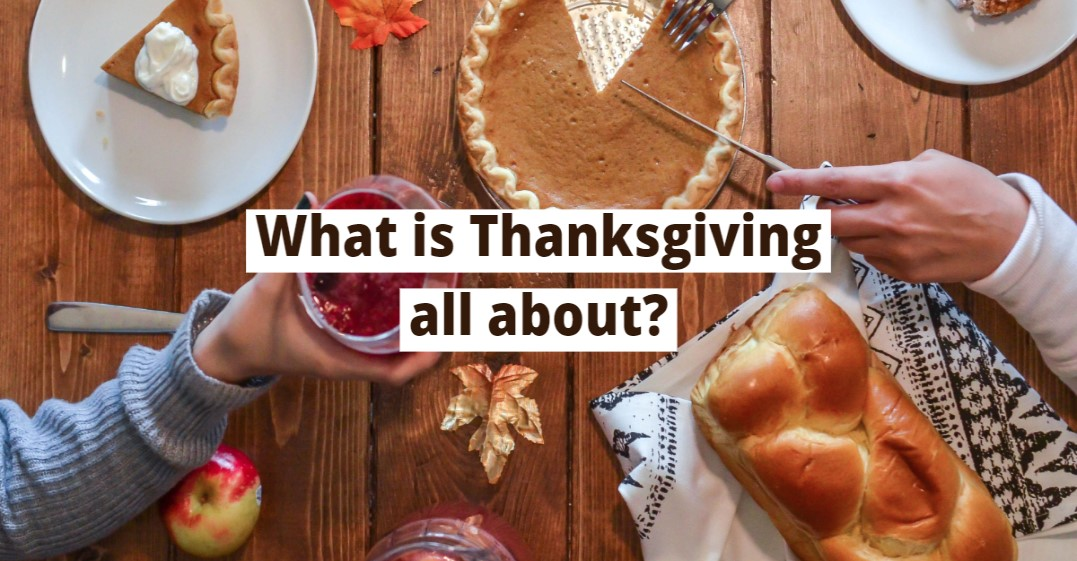 When is Thanksgiving? Everything You Need to Know