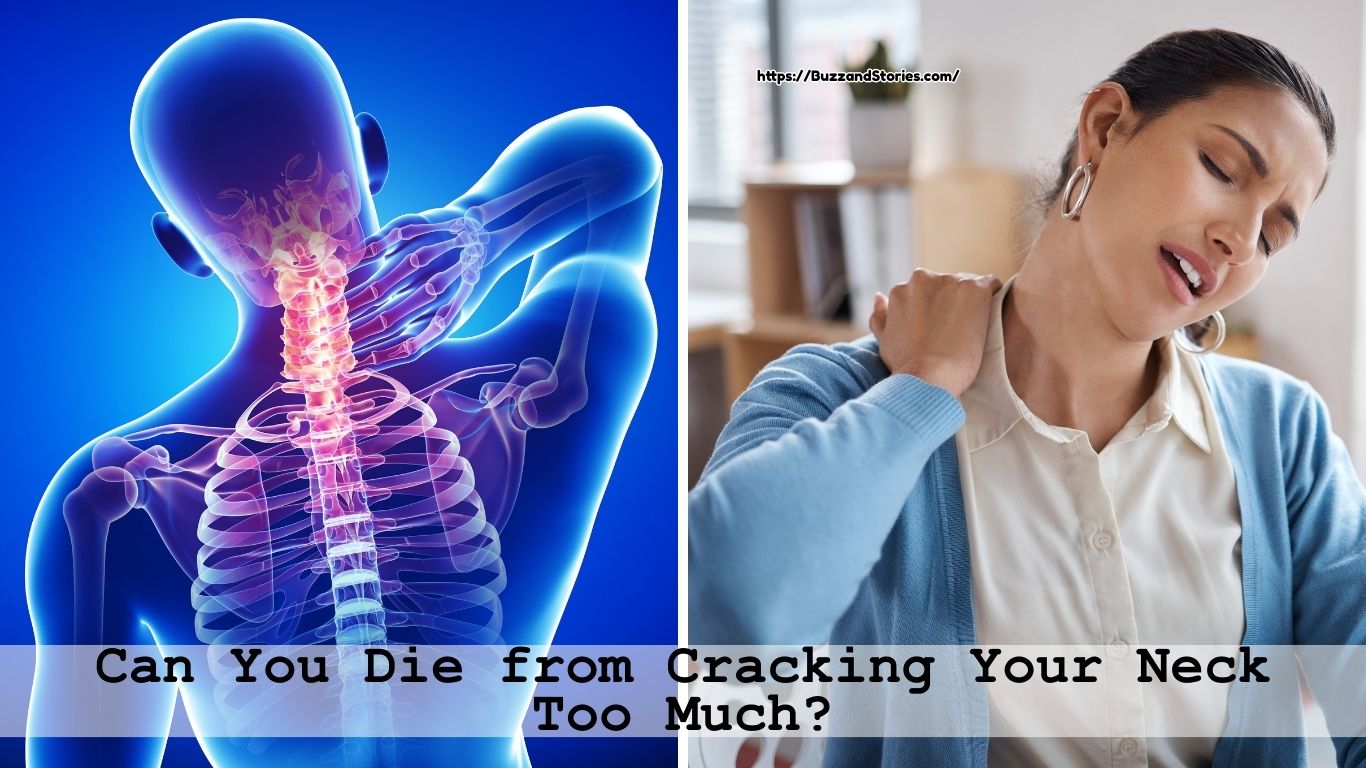 Can You Die from Cracking Your Neck Too Much?