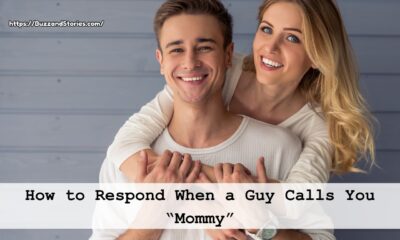 How to Respond When a Guy Calls You “Mommy”