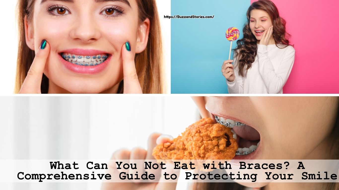 What Can You Not Eat with Braces A Comprehensive Guide to Protecting Your Smile